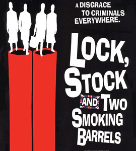 Lock, Stock and two Smoking Barrels