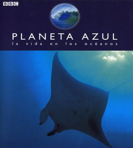 BBC - Planeta Azul: Una historia natural de los océanos Disco 1