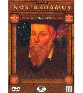 The Man Who Saw Tomorrow  - Nostradamus