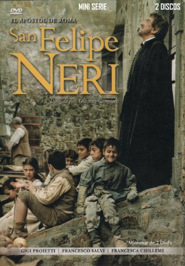 San Felipe Neri - El apostol de Roma