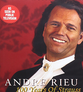 André Rieu: 100 Years of Strauss