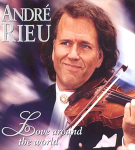 André Rieu: Love Around The World