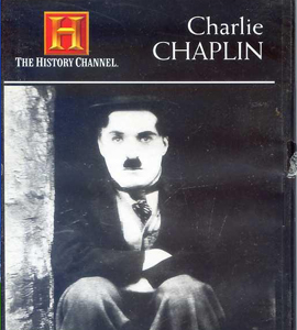 The History Channel - Charles Chaplin