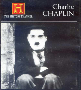 The History Channel -  Charlie Chaplin Biography