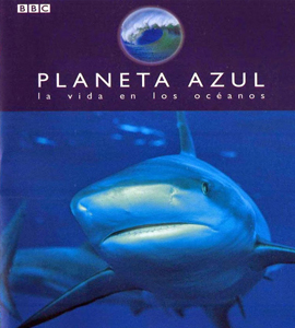 BBC - Planeta Azul: Una historia natural de los océanos Disco 3