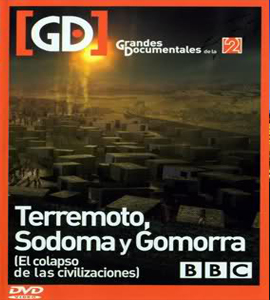 BBC - Terremoto - Sodoma y Gomorra