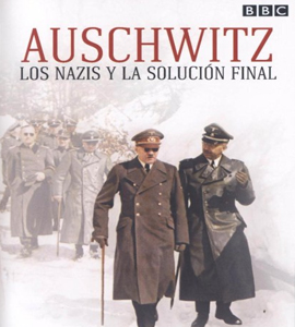 BBC - Auschwitz Los Nazis y La Solucion Final : Inicios Disco 1