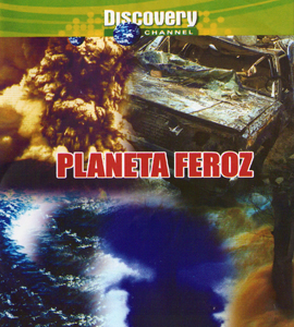 Discovery Channel - Planeta Feroz (disco 1)
