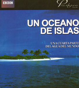 BBC - Un Oceano de Islas