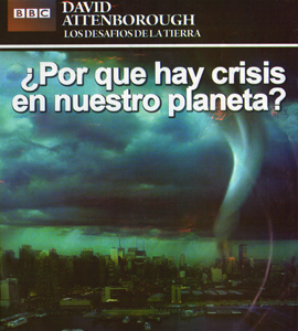 BBC - ¿Por que hay crisis en el planeta?