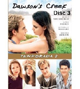 Dawson's Creek - Season 2 - Disc 3