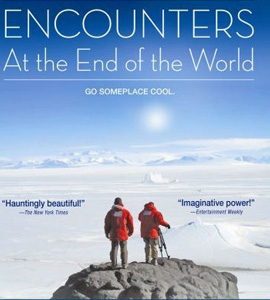 Encounters at the End of The World