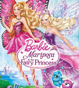 Barbie: Mariposa & the Fairy Princess (Barbie Mariposa and the Fairy Princess)