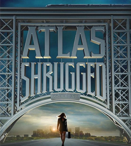 Atlas Shrugged: Part I (Atlas Shrugged I The Strike)