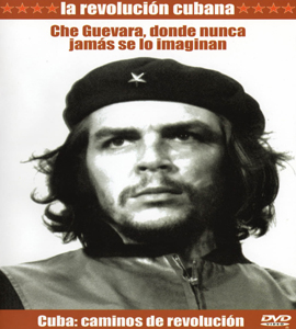 Che Guevara: Donde nunca jamás se imaginan