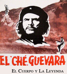 Che Guevara: El cuerpo y la leyenda