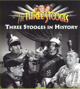 The Three Stooges - In history