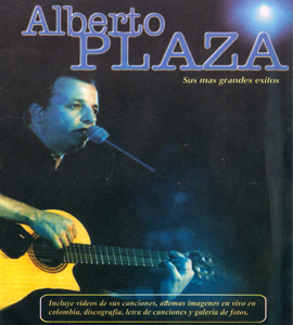 Alberto Plaza - Sus mas grandes exitos