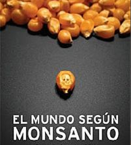Le monde selon Monsanto (The World According to Monsanto) (TV)