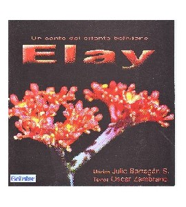 Elay - Un canto del oriente boliviano