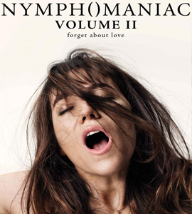 Nymphomaniac - Volume II / Nymphomaniac (2)