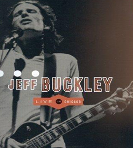 jeff buckley live in chicago