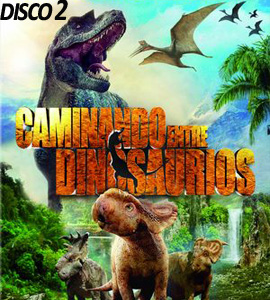 Walking with Dinosaurs Disco 2