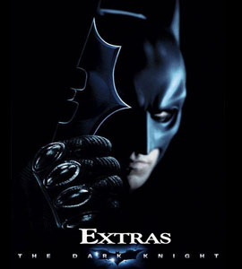 Batman: The Dark Knight - Extras