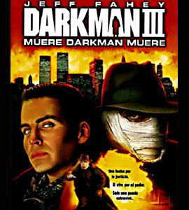 Darkman III: Die Darkman Die
