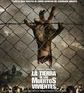 Land Of The Dead - George A. Romero's Land of the Dead