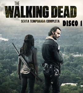 The Walking Dead (TV Series) - Season Six - Disco 1