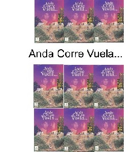 Anda, Corre, Vuela