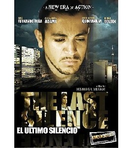 El Ultimo Silencio - The Last Silence