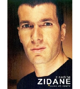 Zinedine Zidane Como Un Sueno