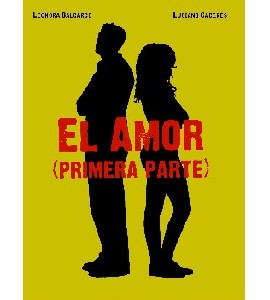 El Amor (Primera Parte)