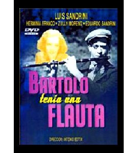 Bartolo Tenia Una Flauta