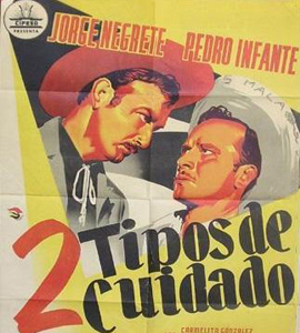 Pedro Infante : Dos tipos de cuidado